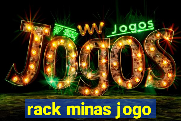 rack minas jogo